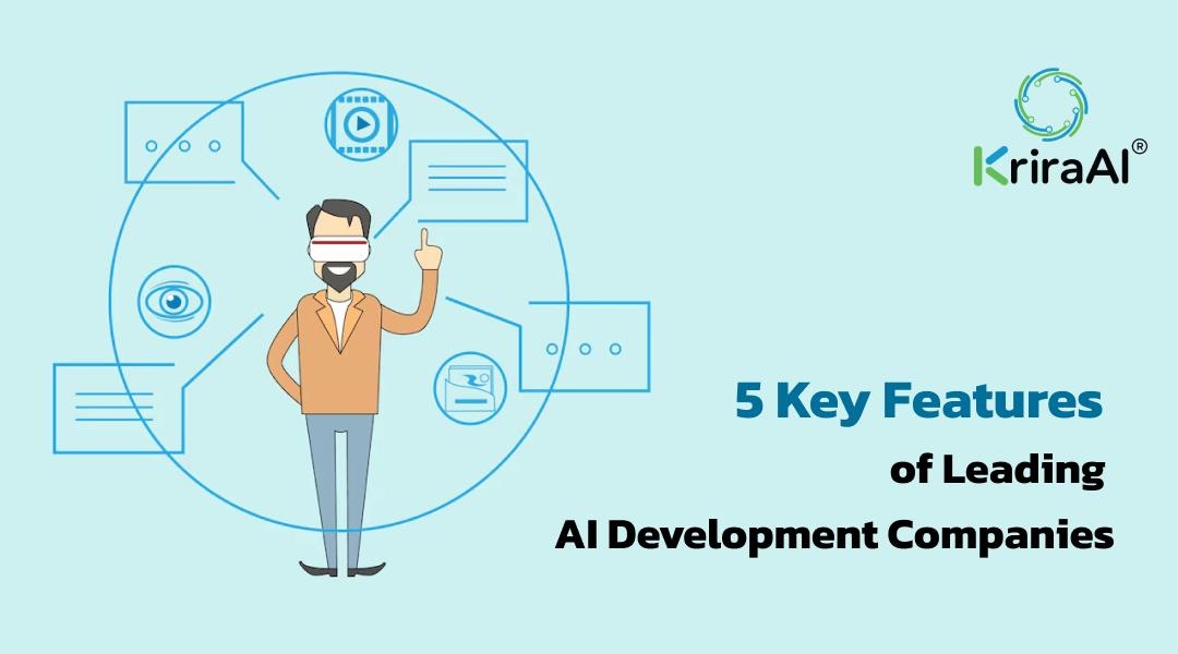5 Key Features of Leading AI Development Companies