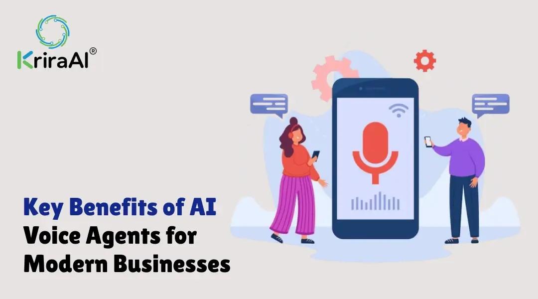 Key Benefits of AI Voice Agents for Modern Businesses